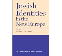 Jewish Identities in the New Europe (The Littman Library of Jewish Civilization)