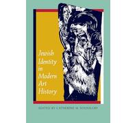 Jewish Identity in Modern Art History (S.Mark Taper Foundation Book in Jewish Studies)