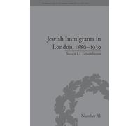 Jewish Immigrants in London, 1880-1939 (Perspectives in Economic and Social History)