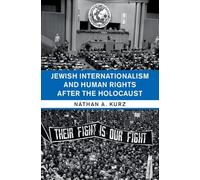 Jewish Internationalism and Human Rights after the Holocaust (Human Rights in History)