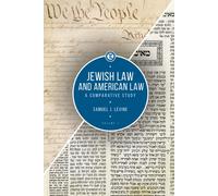Jewish Law and American Law, Volume 1 : A Comparative Study