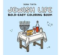 Jewish Life: Coloring Book, Bold & Easy for Adults and Kids, Simple and Big Designs for Relaxation (Bold & Easy Coloring Books)