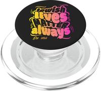 Jewish Lives Matter Always Support Israel Pride 2025 PopSockets PopGrip for MagSafe