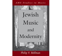 Jewish Music and Modernity (Ams Studies in Music)