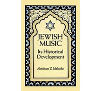 Jewish Music: Its Historical Development (Jewish, Judaism)