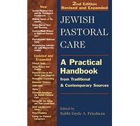 Jewish Pastoral Care 2/E: A Practical Handbook from Traditional & Contemporary Sources