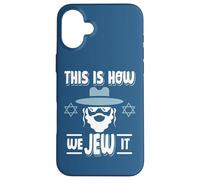Jewish People This Is How We Jew It Funny Pun Proud Jew Case for iPhone 16 Plus