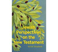 Jewish Perspectives on the New Testament