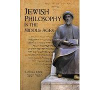 Jewish Philosophy in the Middle Ages (Emunot: Jewish Philosophy and Kabbalah)