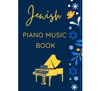 jewish piano music book: Selection of famous hebrew songs for piano
