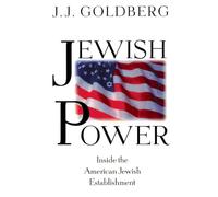 Jewish Power: Inside The American Jewish Establishment