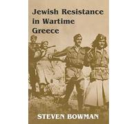 Jewish Resistance in Wartime Greece