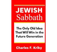 Jewish Sabbath: The Only Old Idea That Will Win in the Future Generation