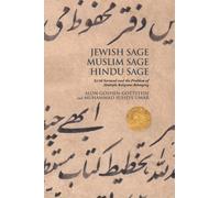 Jewish Sage, Muslim Sage, Hindu Sage : Sa?id Sarmad and the Problem of Multiple Religious Belonging