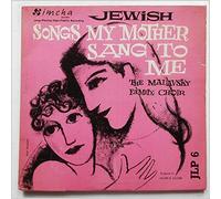 Jewish Songs My Mother Sang to Me