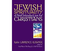 Jewish Spirituality: A Brief Introduction for Christians
