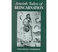 Jewish Tales of Reincarnation