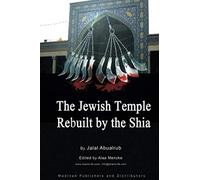 Jewish Temple Rebuilt by the Shi'a: Shi`a Religion