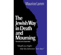 Jewish Way in Death and Mourning