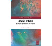 Jewish Women : Between Conformity and Agency