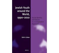 Jewish Youth around the World, 1990-2010 (paperback): Social Identity and Values in a Comparative Approach: 24 (Jewish Identities in a Changing World, 24)