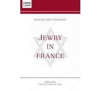 Jewry in France: Or, The Original Mr. Jacobs