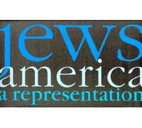 Jews/America/A Representation: A Representation