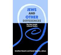 Jews and Other Differences: The New Jewish Cultural Studies