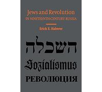 Jews and Revolution in Nineteenth-Century Russia