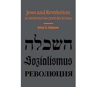 Jews and Revolution in Nineteenth-Century Russia (Cambridge Russian, Soviet and Post-Soviet Studies)