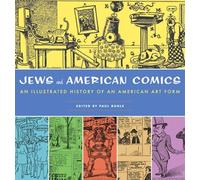 Jews and the American Comics: An Illustrated History of an American Art Form