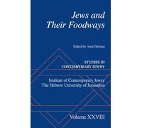 Jews and Their Foodways (Studies in Contemporary Jewry)