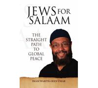 Jews for Salaam: The Straight Path to Global Peace