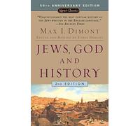 Jews, God, and History (50th Anniversary Edition) by Dimont, Max I. 2nd (second) Edition [MassMarket(2004)]