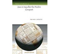 Jews in Iraq after the Muslim Conquest: 110 (Analecta Gorgiana)