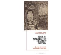 Jews in Nineteenth-Century Britain: Charity, Community and Religion, 1830-1880