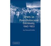 Jews in Post-Holocaust Germany, 1945-1953