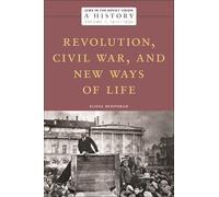 Jews in the Soviet Union: A History : Revolution, Civil War, and New Ways of Life, 1917-1930, Volume 1