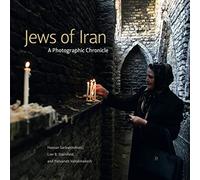 Jews of Iran: A Photographic Chronicle (Dimyonot: Jews and the Cultural Imagination)