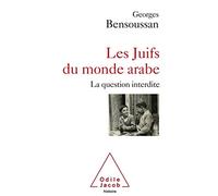Jews of the Arab World: The Forbidden Question / Les juifs du monde Arabe: La question interdite (Oj.Histoire)