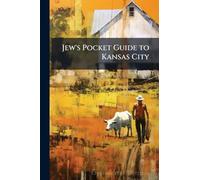 Jew's Pocket Guide to Kansas City