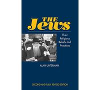 Jews: Their Religious Beliefs and Practices (The Sussex Library of Religious Beliefs & Practice)