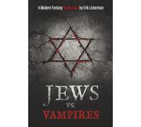 Jews Vs. Vampires: A Modern Fantasy Blood Libel