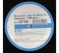 Jey Sharam and Nick K - Deeper / Shaka [12" VINYL]