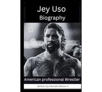 Jey Uso Biography: American professional Wrestler from the Anoa'i family