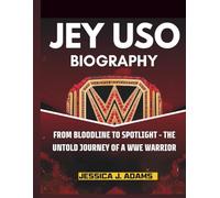 JEY USO: From Bloodline to Spotlight - The Untold Journey of a WWE Warrior