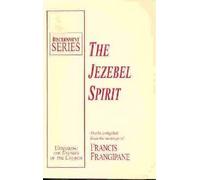 Jezebel Spirit (Discernment Series)