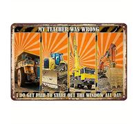JFCHBVEF Vintage Excavator I Do Get Paid to Stare Out The Window All Day Aluminium Metal Tin Sign 8x12 Inch Tin Poster Wall are Decor New
