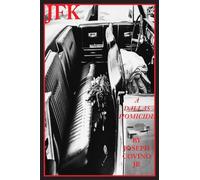JFK: A Dallas Homicide