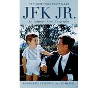 JFK Jr. : An Intimate Oral Biography